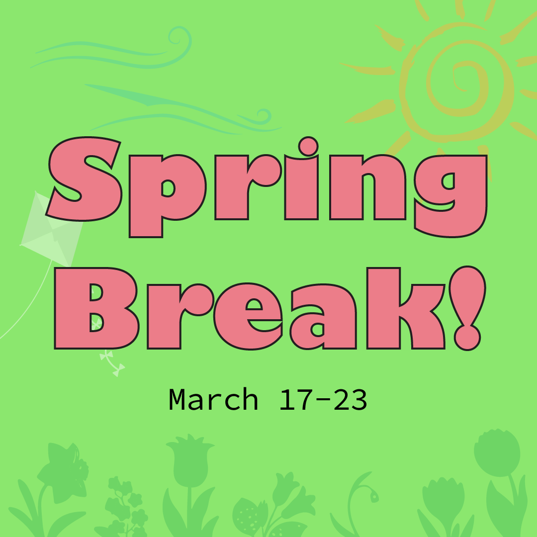  Spring Break
